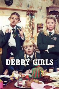 Những cô nàng Derry | Derry Girls (2018) Những cô nàng Derry | Derry Girls (2018)