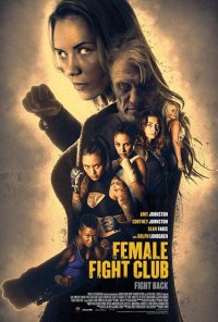 Nữ Chiến Binh | Female Fight Club (2016) Nữ Chiến Binh | Female Fight Club (2016)