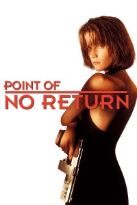 Nữ Sát Thủ Bụi Đời | Point of No Return (1993) Nữ Sát Thủ Bụi Đời | Point of No Return (1993)