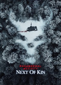 Paranormal Activity: Next of Kin | Paranormal Activity: Next of Kin (2021) Paranormal Activity: Next of Kin | Paranormal Activity: Next of Kin (2021)