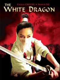 Phi Hiệp Tiểu Bạch Long | The White Dragon (2004) Phi Hiệp Tiểu Bạch Long | The White Dragon (2004)
