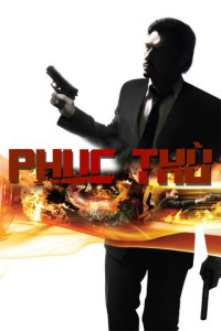 Phục Thù | Vengeance (2009) Phục Thù | Vengeance (2009)