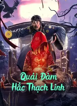 Quái Đàm Hắc Thạch Linh | Strange Talk about Heishiling (2022) Quái Đàm Hắc Thạch Linh | Strange Talk about Heishiling (2022)