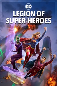 Quân Đoàn Siêu Anh Hùng | Legion of Super Heroes (2023) Quân Đoàn Siêu Anh Hùng | Legion of Super Heroes (2023)