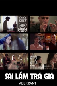 Sai Lầm Trả Giá | Aberrant (2016) Sai Lầm Trả Giá | Aberrant (2016)