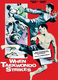 Taekwondo Chấn Cửu Châu | When Taekwondo Strikes (1973) Taekwondo Chấn Cửu Châu | When Taekwondo Strikes (1973)
