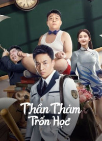 Thần Thám Trốn Học | DETECTIVE CHEN (2022) Thần Thám Trốn Học | DETECTIVE CHEN (2022)