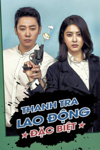 Thanh Tra Lao Động Đặc Biệt | Special Labor Inspector Mr. Jo (2019) Thanh Tra Lao Động Đặc Biệt | Special Labor Inspector Mr. Jo (2019)