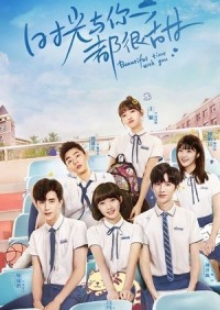 Thanh Xuân Tươi Đẹp | Beautiful Time With You (2020) Thanh Xuân Tươi Đẹp | Beautiful Time With You (2020)