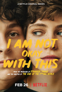 Thật Không Thể Chịu Nổi | I Am Not Okay with This (2020) Thật Không Thể Chịu Nổi | I Am Not Okay with This (2020)