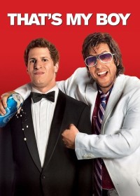 That's My Boy | That's My Boy (2012) That's My Boy | That's My Boy (2012)