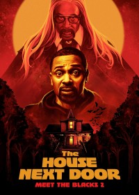 The House Next Door: Meet the Blacks 2 | The House Next Door: Meet the Blacks 2 (2021) The House Next Door: Meet the Blacks 2 | The House Next Door: Meet the Blacks 2 (2021)