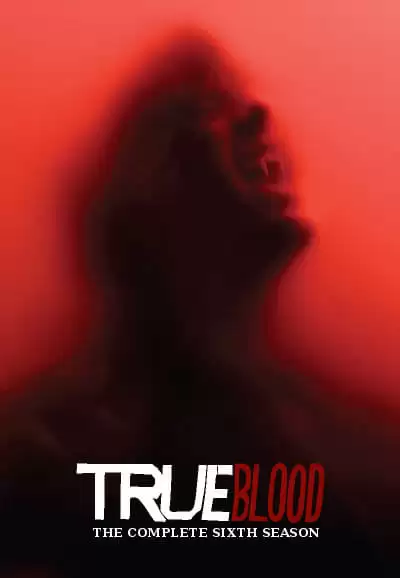 Thuần Huyết (Phần 6) | True Blood (Season 6) (2013) Thuần Huyết (Phần 6) | True Blood (Season 6) (2013)