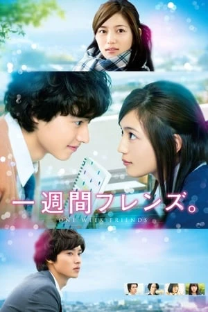 Tình Bạn Một Tuần | One Week Friends (2017) Tình Bạn Một Tuần | One Week Friends (2017)