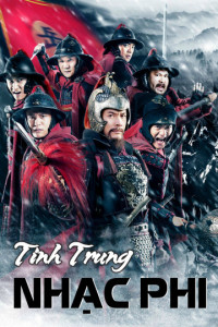 Tinh Trung Nhạc Phi | The Patriot Yue Fei (2013) Tinh Trung Nhạc Phi | The Patriot Yue Fei (2013)