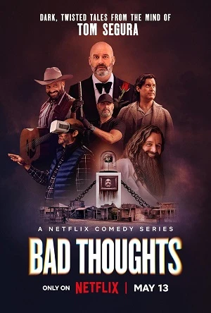 Tom Segura: Những Ý Nghĩ Xấu | Bad Thoughts (2025)