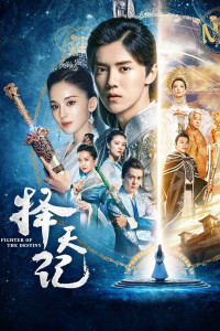 Trạch Thiên Ký | Fighter Of The Destiny (2017) Trạch Thiên Ký | Fighter Of The Destiny (2017)