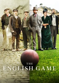 Trò chơi nước Anh | The English Game (2020) Trò chơi nước Anh | The English Game (2020)