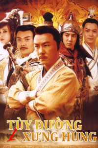 Tùy Đường Xưng Hùng (Phần 1) | Heroes of Sui and Tang Dynasties 1 (2021)
