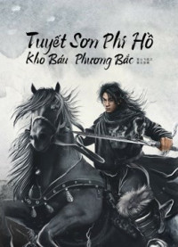 Tuyết Sơn Phi Hồ: Kho Báu Phương Bắc | The Hidden Fox (2022) Tuyết Sơn Phi Hồ: Kho Báu Phương Bắc | The Hidden Fox (2022)