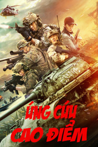 Ứng Cứu Cao Điểm | Peak Rescue (2019) Ứng Cứu Cao Điểm | Peak Rescue (2019)