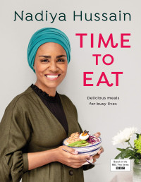 Vào bếp cùng Nadiya | Nadiya’s Time to Eat (2020) Vào bếp cùng Nadiya | Nadiya’s Time to Eat (2020)