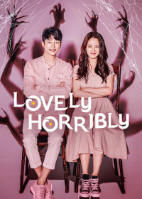 Vòng xoay vận mệnh | Lovely Horribly (2018) Vòng xoay vận mệnh | Lovely Horribly (2018)