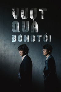 Vượt Qua Bóng Tối | Through the Darkness (2022) Vượt Qua Bóng Tối | Through the Darkness (2022)