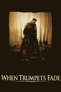 When Trumpets Fade | When Trumpets Fade (1998) When Trumpets Fade | When Trumpets Fade (1998)