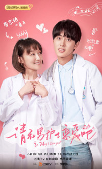 Xin Hãy Yêu Chàng Y Tá | May I Love You (2019) Xin Hãy Yêu Chàng Y Tá | May I Love You (2019)